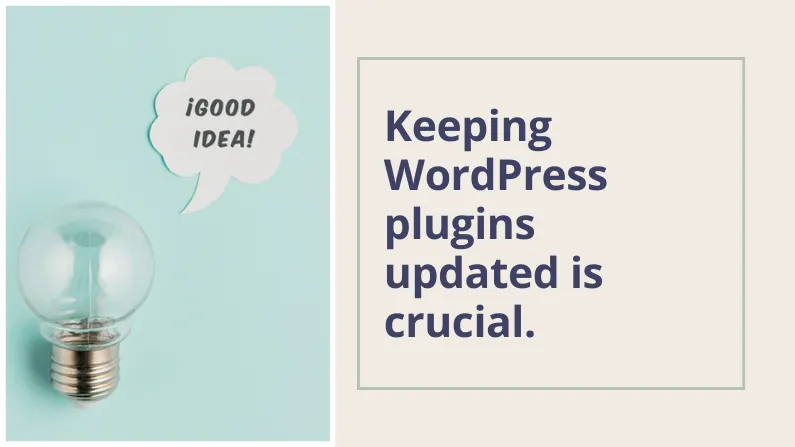 Keeping WordPress plugins updated is crucial